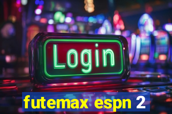 futemax espn 2